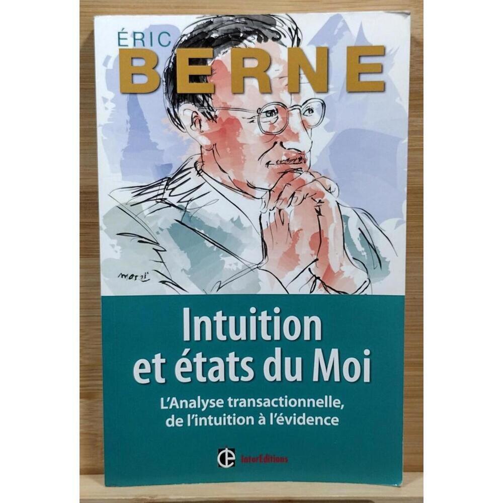 Intuition et états du Moi‎ by Éric Berne - French Non-Fiction Book